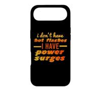 I Don't Have Hot Flashes Power Surges Drôle Ménopause Meme Coque pour iPhone Air