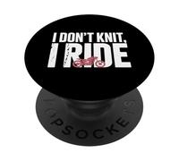 I Don't Knit I Ride Motorcycle Biker Freedom PopSockets PopGrip Adhésif