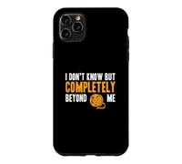 I Don't Know But Completely Beyond Me Drôle Documentaire Buff Coque pour iPhone 11 Pro Max