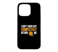 I Don't Know But Completely Beyond Me Drôle Documentaire Buff Coque pour iPhone 15 Pro Max
