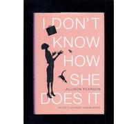 I Don't Know How She Does It: The Life of Kate Reddy, Working Mother