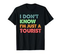 I Don't Know I'm Just a Tourist Travel Funny Travelers Blague T-Shirt