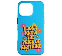 I Don't Know The Price of Anything - Humour rétro Argent Coque pour iPhone 16 Pro