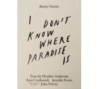 I Don't Know Where Paradise Is