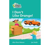I Don't Like Orange!: Level 3