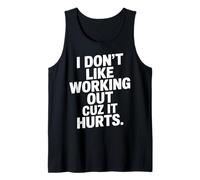 I Don't Like Working Out Cuz It Hurts Exercice Sarcastique Débardeur