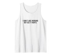 I Don't Like Working Out Cuz It Hurts Funny Gym Humour Débardeur