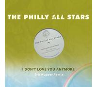 I Don't Love You Anymore (Eric Kupper Remix)