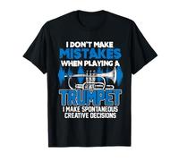 I Don't Make Mistakes When Playing A Trompet Jazz Trompette T-Shirt