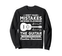 I Don't Make Mistakes When Playing The Guitar Guitarist Sweatshirt