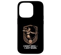 I Don't Miss I Just Warn Funny Archer Archer Archery Coque pour iPhone 14 Pro