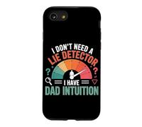 I Don't Need A Lie Detector I Have Dad Intuition Coque pour iPhone SE (2020) / 7/8