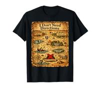I Don't Need Directions Funny Dad Design Carte T-Shirt
