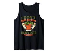 I Don't Need The Gym Gardening is My Exercise Pots Lourds Débardeur