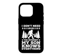 I Don't Need The Internet My Son Knows Everything Coque pour iPhone 16 Pro