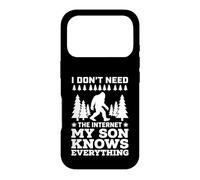 I Don't Need The Internet My Son Knows Everything Coque pour iPhone 17 Pro