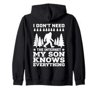 I Don't Need The Internet My Son Knows Everything Sweat à Capuche