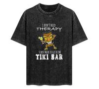 I Don't Need Therapy I Just Need to Go to The Tiki Bar Unisex T-Shirt Printed Tee Graphic Top Men Black Shirt M