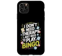 I Don't Need Therapy I Just Need to Play Bingo Coque pour iPhone 11 Pro Max