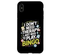 I Don't Need Therapy I Just Need to Play Bingo Coque pour iPhone XS Max