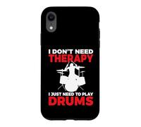 I Don't Need Therapy i Just Need to Play Drums Drummer Coque pour iPhone XR