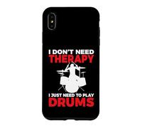 I Don't Need Therapy i Just Need to Play Drums Drummer Coque pour iPhone XS Max
