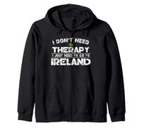 I Don't Need Therapy Need to Go to Ireland St Patrick Day Sweat à Capuche