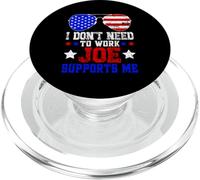 I Don't Need to Work Joe Support Me PopSockets PopGrip pour MagSafe