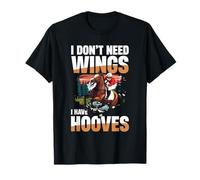 I Don't Need Wings I Have Hooves Équitation équestre T-Shirt