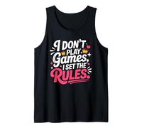 I Don't Play Games I Set The Rules Débardeur