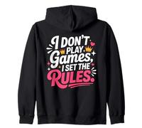I Don't Play Games I Set The Rules Sweat à Capuche