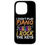 I Don't Play Piano I Rock The Keys Musicien Pianist Coque pour iPhone 14 Pro