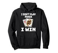 I Don't Play Poker I Win Jeu de cartes drôle Nuit Sarcasme Sweat à Capuche