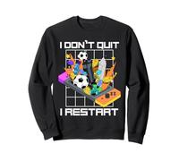 I Don't Quit I Restart Amoureux de Jeux vidéo Amusants Sweatshirt