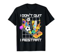 I Don't Quit I Restart Amoureux de Jeux vidéo Amusants T-Shirt