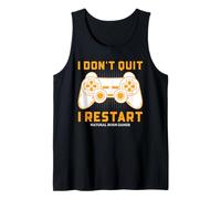 I Don't Quit I Restart Natural Born Gamer Débardeur