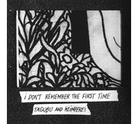 I Don't Remember The First Time