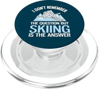 I Don't Remember The Question But Ski is The Answer PopSockets PopGrip pour MagSafe