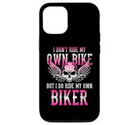 I Don't Ride My Own Bike But I Ride My Own Biker Moto Coque pour iPhone 12/12 Pro