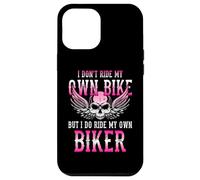 I Don't Ride My Own Bike But I Ride My Own Biker Moto Coque pour iPhone 12 Pro Max
