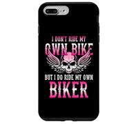 I Don't Ride My Own Bike But I Ride My Own Biker Moto Coque pour iPhone 7 Plus/8 Plus