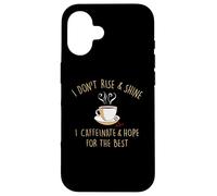 I Don't Rise and Shine I Caffeinate Baristas Coffee Lover Coque pour iPhone 16