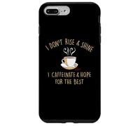 I Don't Rise and Shine I Caffeinate Baristas Coffee Lover Coque pour iPhone 7 Plus/8 Plus