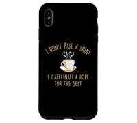 I Don't Rise and Shine I Caffeinate Baristas Coffee Lover Coque pour iPhone XS Max