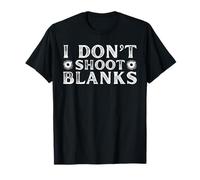 I Don't Shoot Blanks Pregnancy Announcement Funny New Dad T-Shirt