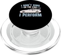 I Don't Sing In The Car I Perform Chanteur Karaoké PopSockets PopGrip pour MagSafe