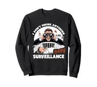 I Don't Snore Anymore I DO Baby Surveillance Sweatshirt