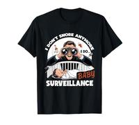 I Don't Snore Anymore I DO Baby Surveillance T-Shirt