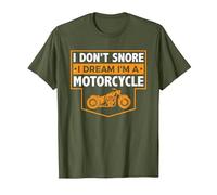 I Don't Snore I Dream I'm A Motorcycle - Motard ronflement T-Shirt, Homme, Olive, L