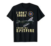 I Don't Snore I Dream I'm a Spitfire Funny WW2 Avion T-Shirt Graphique avec Valeur